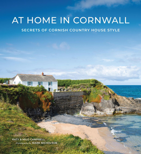 At Home In Cornwall: Secrets of Cornish Country House Style book cover by Katy Campbell, Milo Campbell