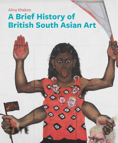 A Brief History of British South Asian Art book cover by Alina Khakoo