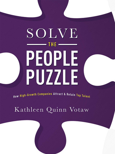 Solve The People Puzzle: How High-Growth Companies Attract & Retain Top Talent book cover by Kathleen Quinn Votaw