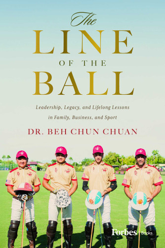 The Line of the Ball: Leadership, Legacy, and Lifelong Lessons in Family, Business, and Sport book cover by Beh Chun Chuan