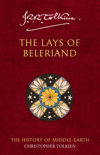The Lays of Beleriand: The History of Middle-earth book cover by J.R.R. Tolkien