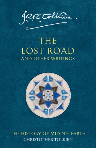 The Lost Road and Other Writings: The History of Middle-earth book cover by J.R.R. Tolkien