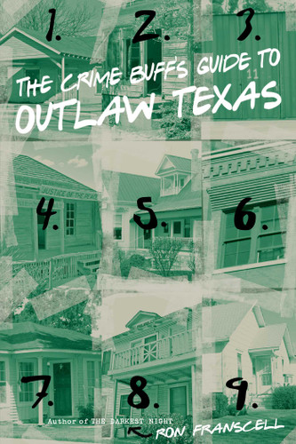 The Crime Buff's Guide to Outlaw Texas (Crime Buff's Guides) book cover by Ron Franscell