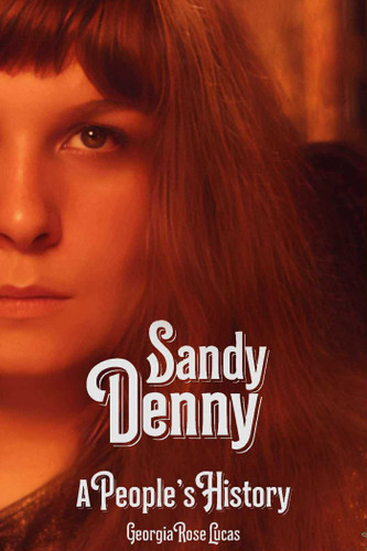 Sandy Denny: A People's History book cover by Georgia Rose Lucas