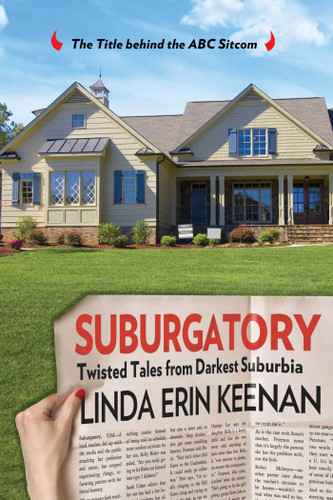 Suburgatory: Twisted Tales From Darkest Suburbia book cover by Linda Keenan