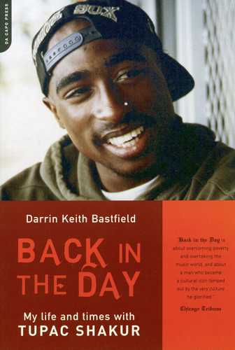 Back In The Day: My Life And Times With Tupac Shakur book cover by Darin Keith Bastfield