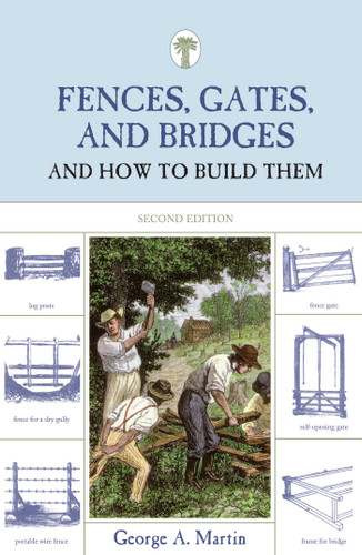 Fences, Gates, and Bridges: And How To Build Them book cover by George Martin