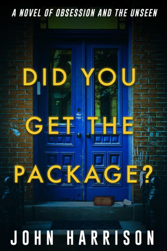 Did You Get the Package? book cover by John Harrison