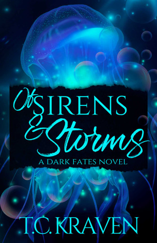 Of Sirens & Storms: A Dark Fates Novel (The Dark Fates Series) book cover by T.C. Kraven