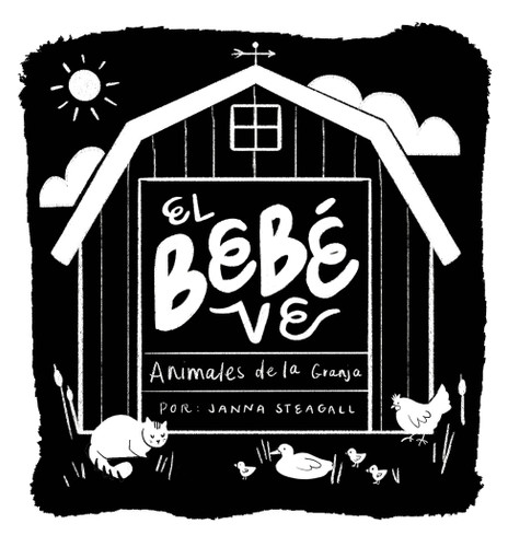 El bebé ve animales de granja: Un libro de cartón de alto contraste para bebés (Baby Sees) book cover by Janna Steagall
