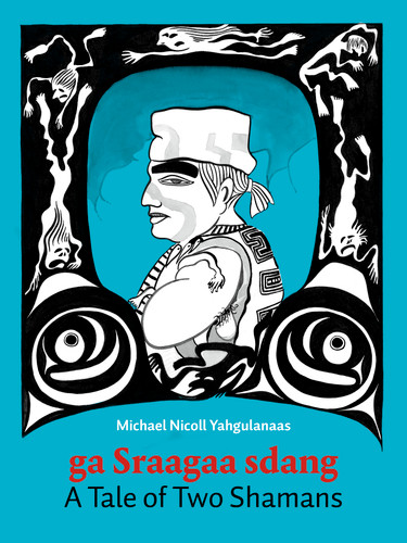 A Tale of Two Shamans (A Haida Manga) book cover by Michael  Nicoll  Yahgulanaas