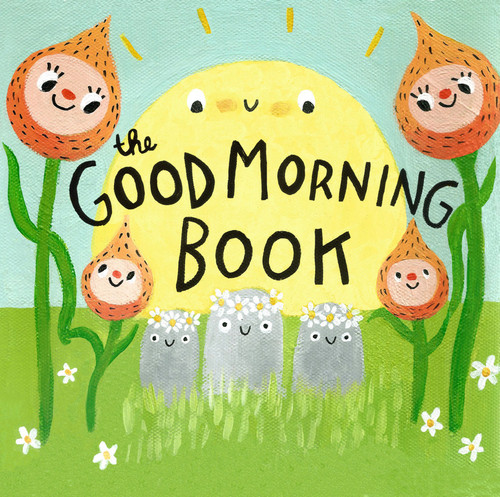 The Good morning book [9781772290042]