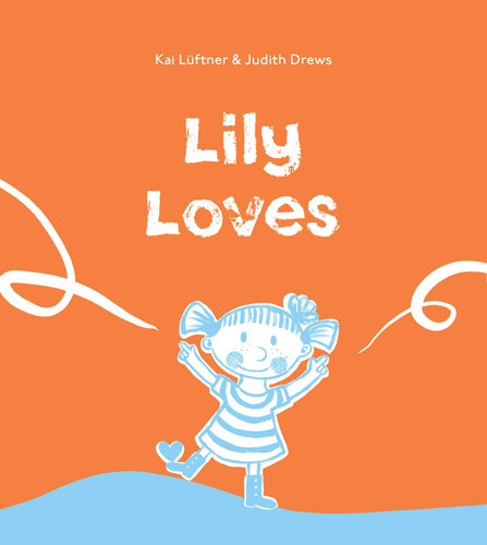 Lily Loves book cover by Kai  Luftner