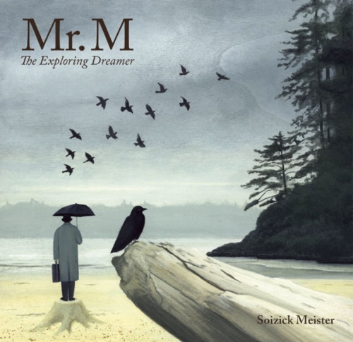 Mr. M: The Exploring Dreamer book cover by K George
