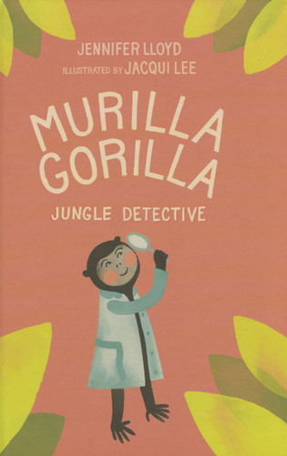 Murilla Gorilla: Jungle detective (Murilla Gorilla) book cover by Jennifer Lloyd