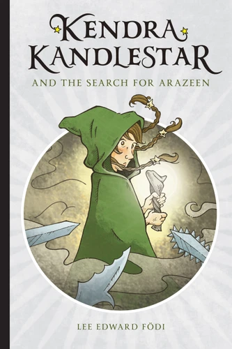 Kendra Kandlestar: and the Search for Arazeen (Kendra Kandlestar) book cover by Lee  Edward Fodi