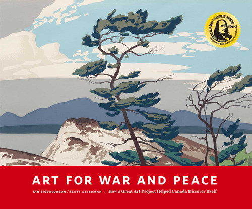 Art for War and Peace: How a Great Public Art Project Helped Canada Discover Itself book cover by Ian  Sigvaldason