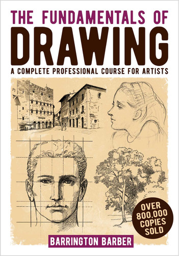 The Fundamentals of Drawing: A Complete Professional Course for Artists book cover by Barrington Barber
