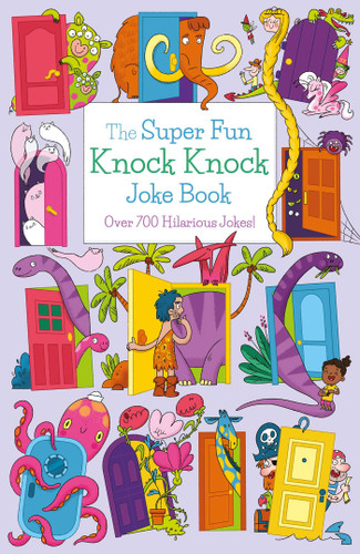 The Super Fun Knock Knock Joke Book: Over 700 Hilarious Jokes! book cover by Finnegan