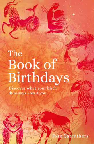 The Book of Birthdays: Discover What Your Birth Date Says about You book cover by Pam Carruthers