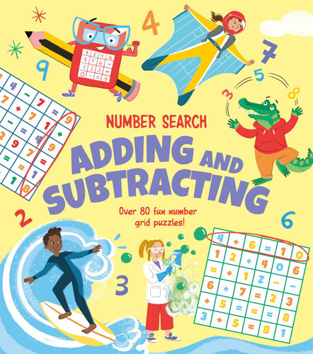 Number Search: Adding and Subtracting: Over 80 Fun Number Grid Puzzles! book cover by Savery