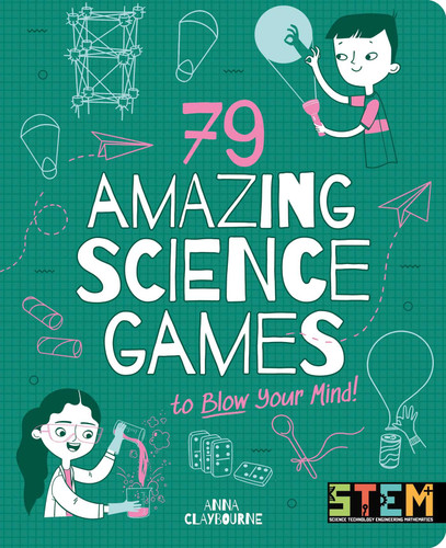 79 Amazing Science Games to Blow Your Mind! book cover by Claybourne