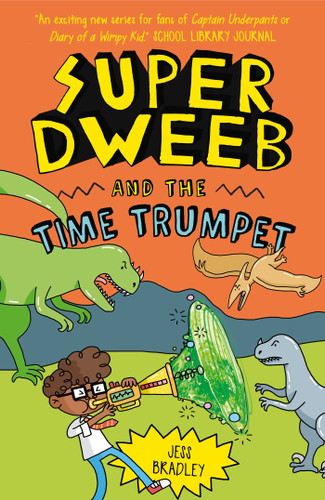 Super Dweeb and the Time Trumpet book cover by Bradley