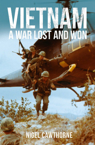 Vietnam: A War Lost and Won (Sirius Military History) book cover by Nigel Cawthorne