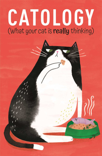 Catology: What Your Cat is Really Thinking book cover by Ruby Foster