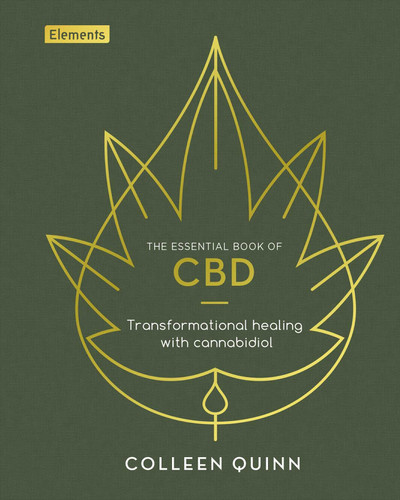 The Essential Book of CBD: Transformational Healing with Cannabidiol (Elements) book cover by Colleen Quinn
