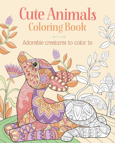 Cute Animals Coloring Book: Adorable Creatures to Color In (Sirius Creative Coloring) book cover by Tansy Willow