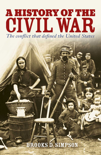 A History of the Civil War: The Conflict that Defined the United States (Sirius Military History) book cover by Brooks Simpson