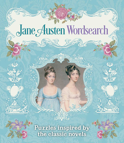 Jane Austen Wordsearch: Puzzles Inspired by the Classic Novels (Sirius Literary Puzzles) book cover by Eric Saunders