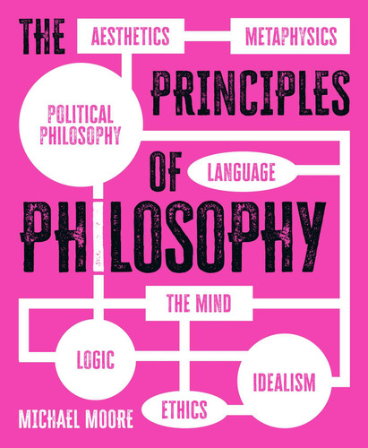 The Principles of Philosophy book cover by Michael Moore
