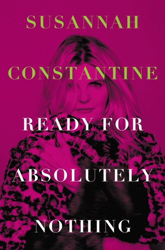 Ready for Absolutely Nothing: A Memoir book cover by Susannah Constantine