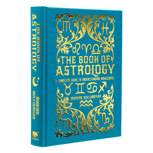 The Book of Astrology: A Complete Guide to Understanding Horoscopes (Mystic Archives) book cover by Marion Williamson