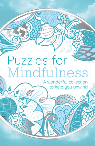 Puzzles for Mindfulness: A Wonderful Collection to Help You Unwind (Sirius Mindful Puzzles) book cover by Eric Saunders