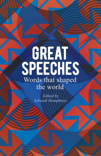 Great Speeches: Words that Shaped the World book cover by Edward Humphreys