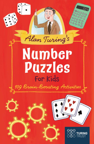 Alan Turing's Number Puzzles for Kids: 109 Brain-Boosting Activities book cover by Saunders