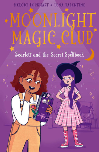 Moonlight Magic Club: Scarlett and the Secret Spellbook book cover by Lockhart