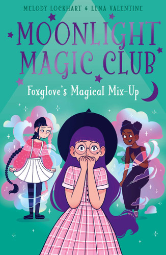 Moonlight Magic Club: Foxglove's Magical Mix-Up book cover by Lockhart