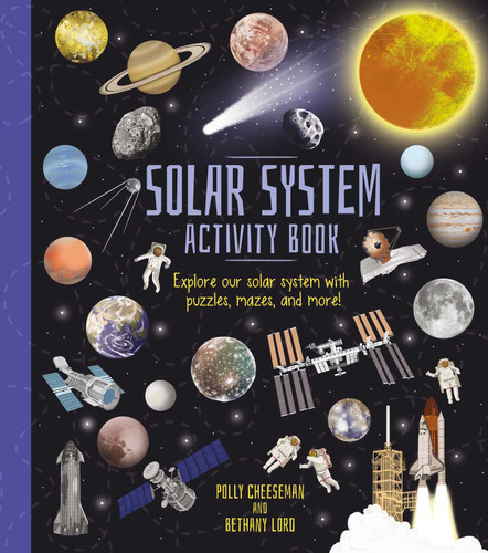Solar System Activity Book: Explore Our Solar System with Puzzles, Mazes, and More! book cover by Cheeseman