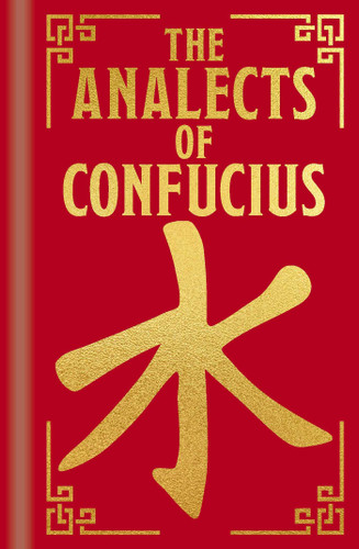 The Analects of Confucius: Gilded Pocket Edition (Arcturus Ornate Classics) book cover by Confucius