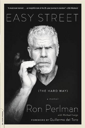 Easy Street (the Hard Way): A Memoir book cover by Ron Perlman