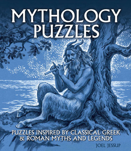 Mythology Puzzles: Over 100 Puzzles Inspired by Classical Greek & Roman Myths and Legends (Sirius Classic Puzzles) book cover by JOEL JESSUP
