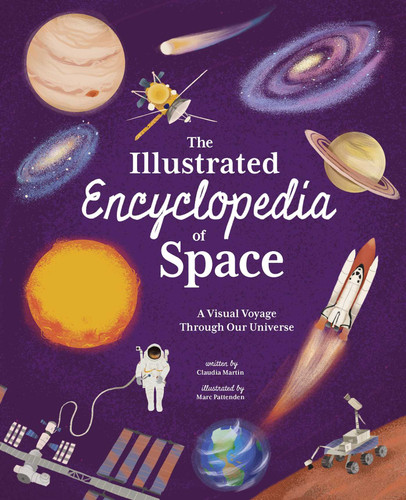 The Illustrated Encyclopedia of Space: A Visual Voyage through Our Universe book cover by Martin