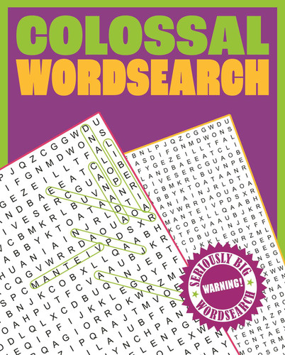 Colossal Wordsearch: Warning! Seriously Big Wordsearch book cover by Eric Saunders