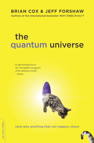The Quantum Universe: (And Why Anything That Can Happen, Does) book cover by Jeff Forshaw, Brian Cox