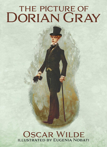 The Picture of Dorian Gray: Illustrated by Eugenia Nobati (Arcturus Illustrated Classics) book cover by Oscar Wilde