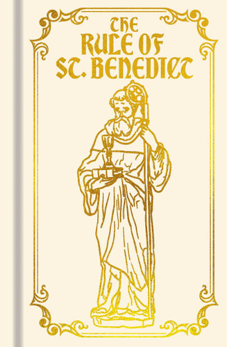 The Rule of St. Benedict: Gilded Pocket Edition (Arcturus Ornate Classics) book cover by Benedict of Nursia